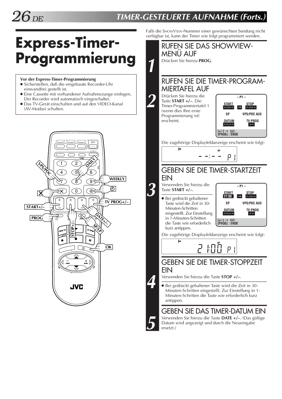 JVC HR-S7500EH manual Express-Timer- Programmierung, E TIMER-GESTEUERTE Aufnahme Forts, Miertafel AUF 