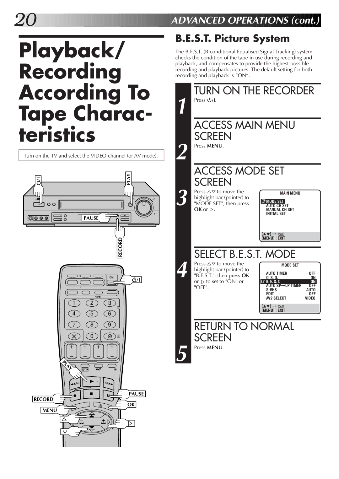 JVC HR-S7500EK Playback/ Recording According To Tape Charac- teristics, Turn on the Recorder, S.T. Picture System 