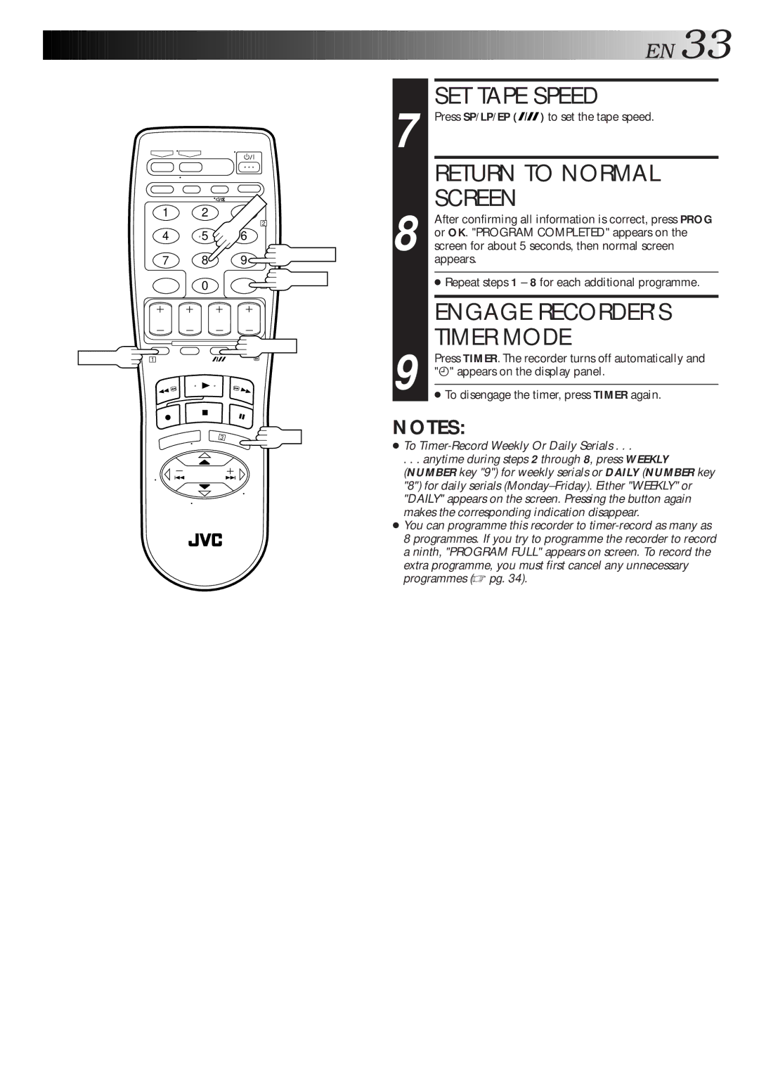 JVC HR-S7600AM Or OK. Program Completed appears on, Screen for about 5 seconds, then normal screen, Weekly Timer 