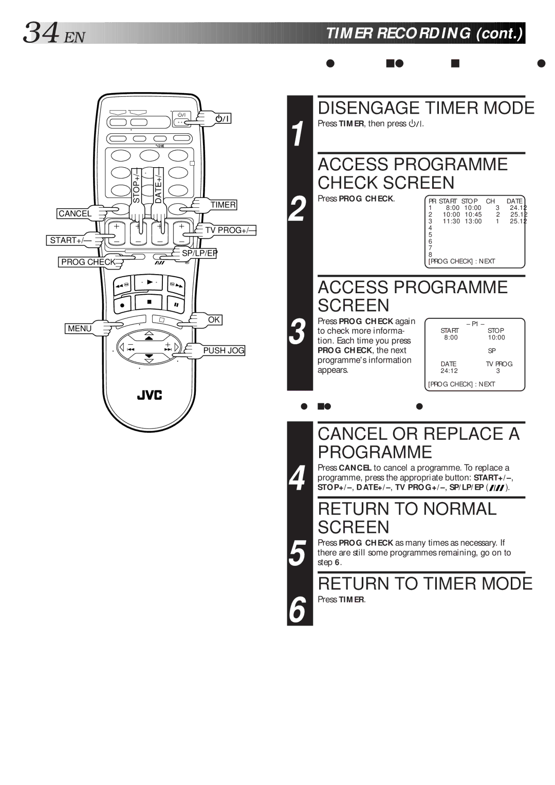 JVC HR-S7600AM specifications Disengage Timer Mode, Return to Timer Mode, Check, Cancel And Replace Programmes 