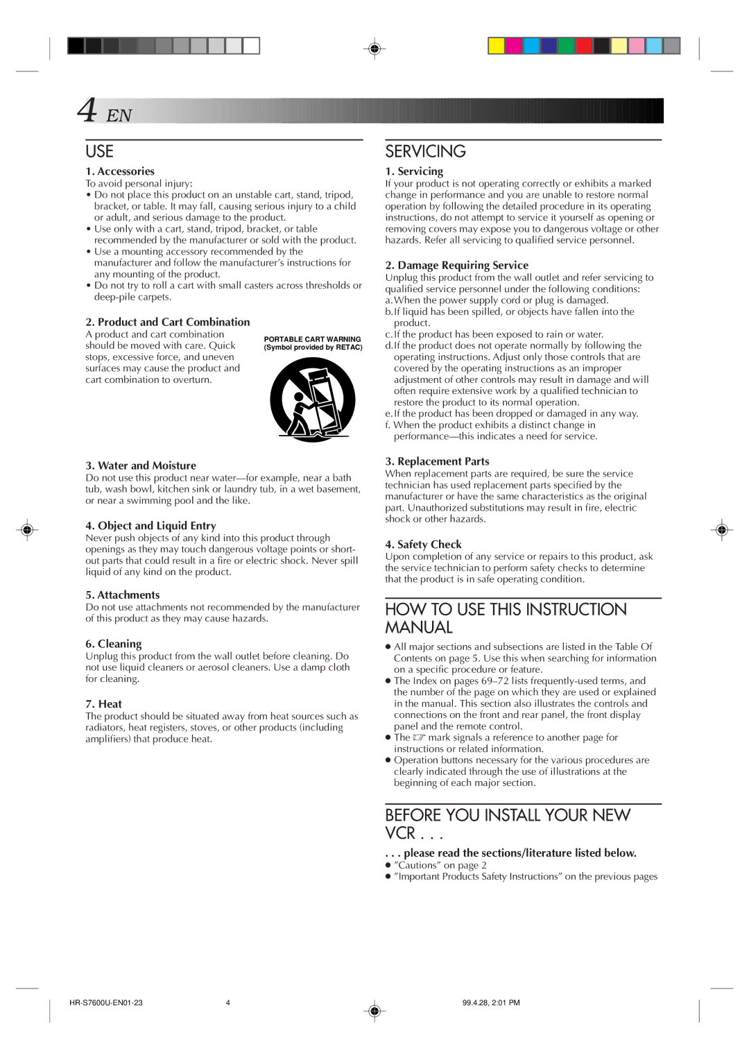 JVC HR-S7600U manual Use, Servicing, Before YOU Install Your NEW VCR 