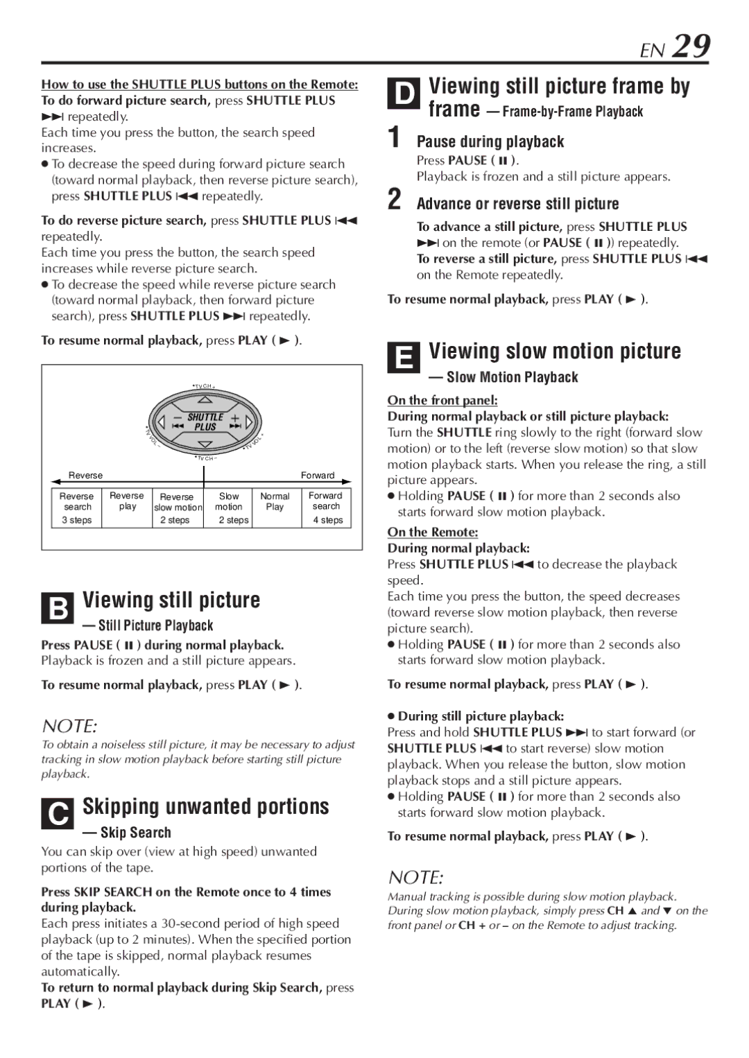 JVC HR-S7800U manual Viewing still picture, Skipping unwanted portions, Viewing slow motion picture, Pause during playback 