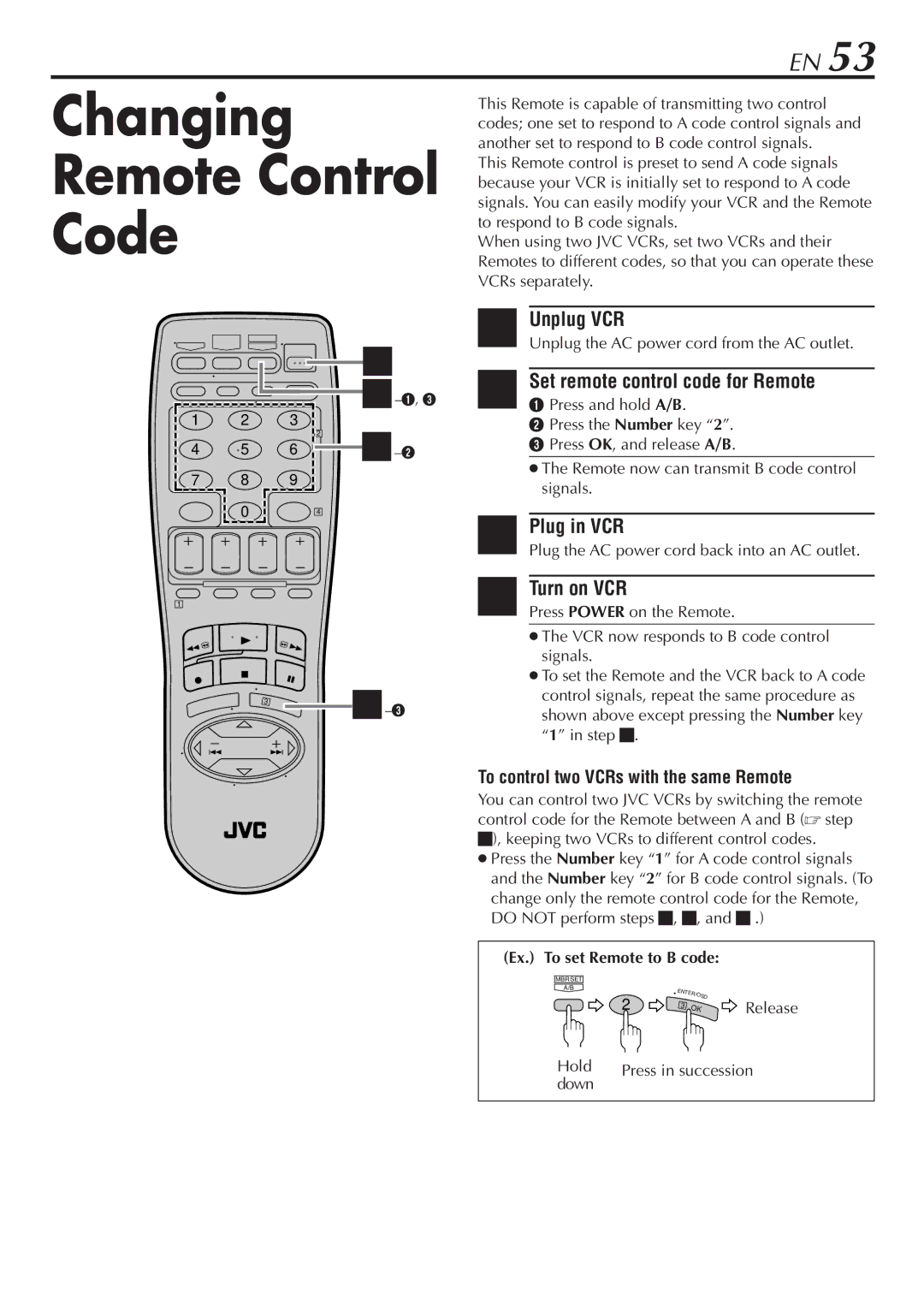 JVC HR-S7800U manual Changing Remote Control Code, Unplug VCR, Set remote control code for Remote, Plug in VCR, Turn on VCR 