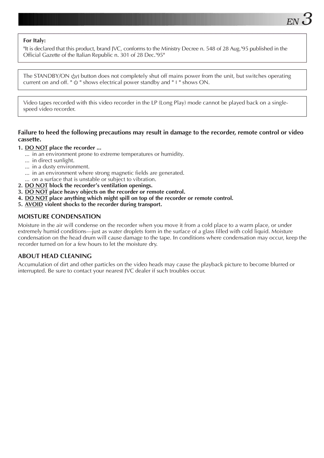 JVC HR-S8500E/EH specifications For Italy, Do not place the recorder 