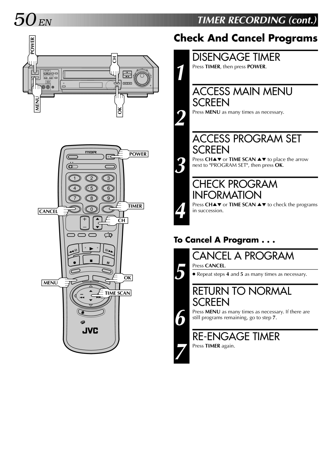 JVC HR-S9400U manual Disengage Timer, Access Program SET, Check Program, Cancel a Program, RE-ENGAGE Timer 