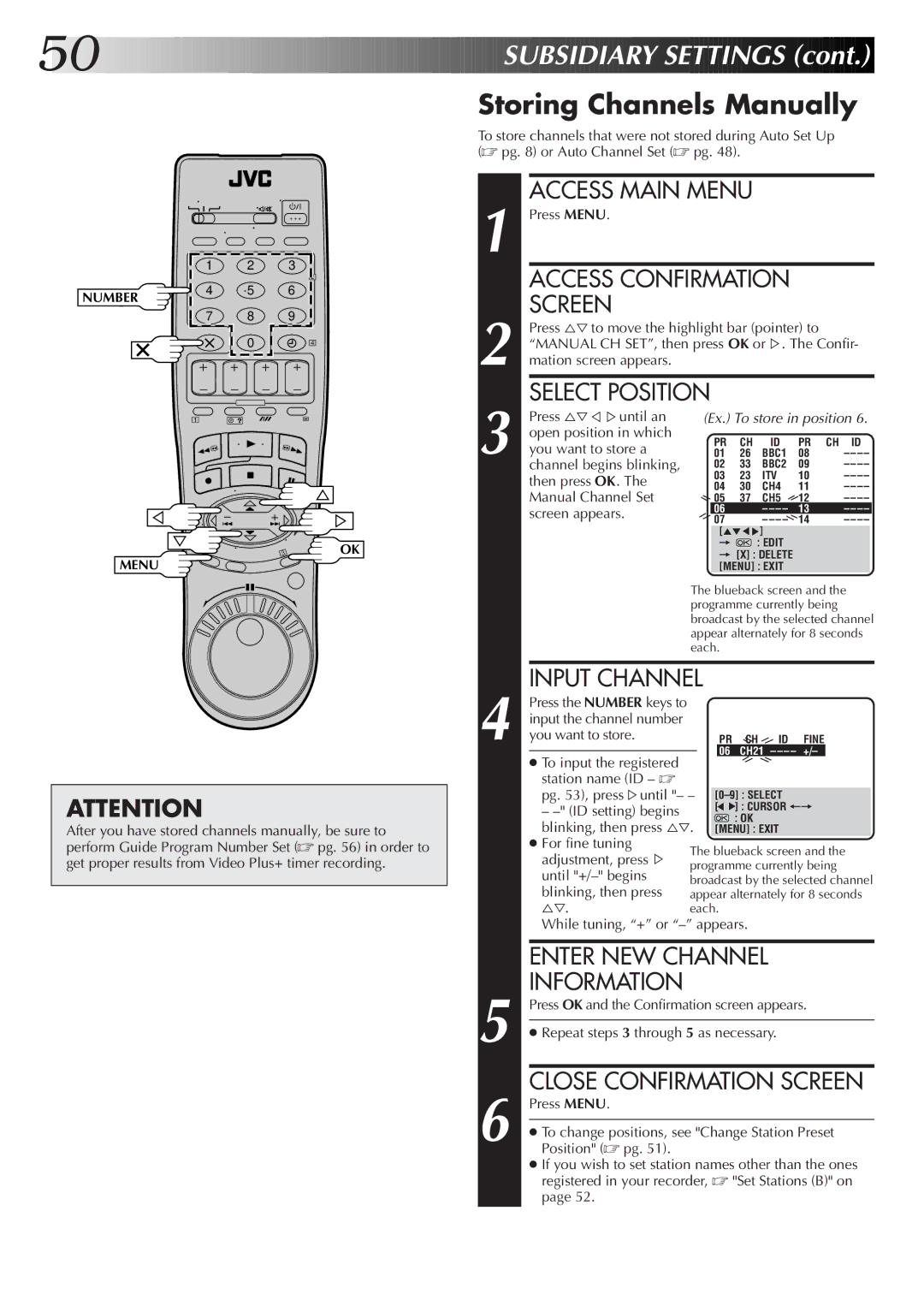 JVC HR-S9500EK setup guide Storing Channels Manually, Enter NEW Channel, Information, Close Confirmation Screen 