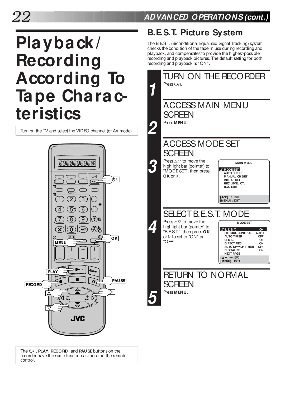 JVC HR-S9600EK setup guide Playback/ Recording According To Tape Charac- teristics, Access Main Menu, Access Mode SET 