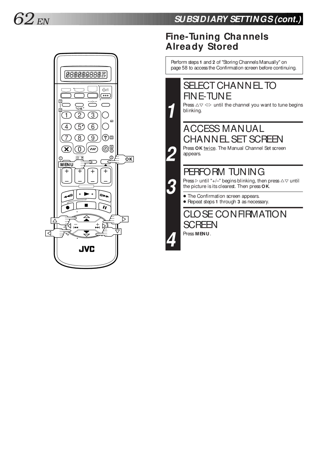 JVC HR-S9600EU Select Channel to, Fine-Tune, Perform Tuning, Close Confirmation, Fine-Tuning Channels Already Stored 