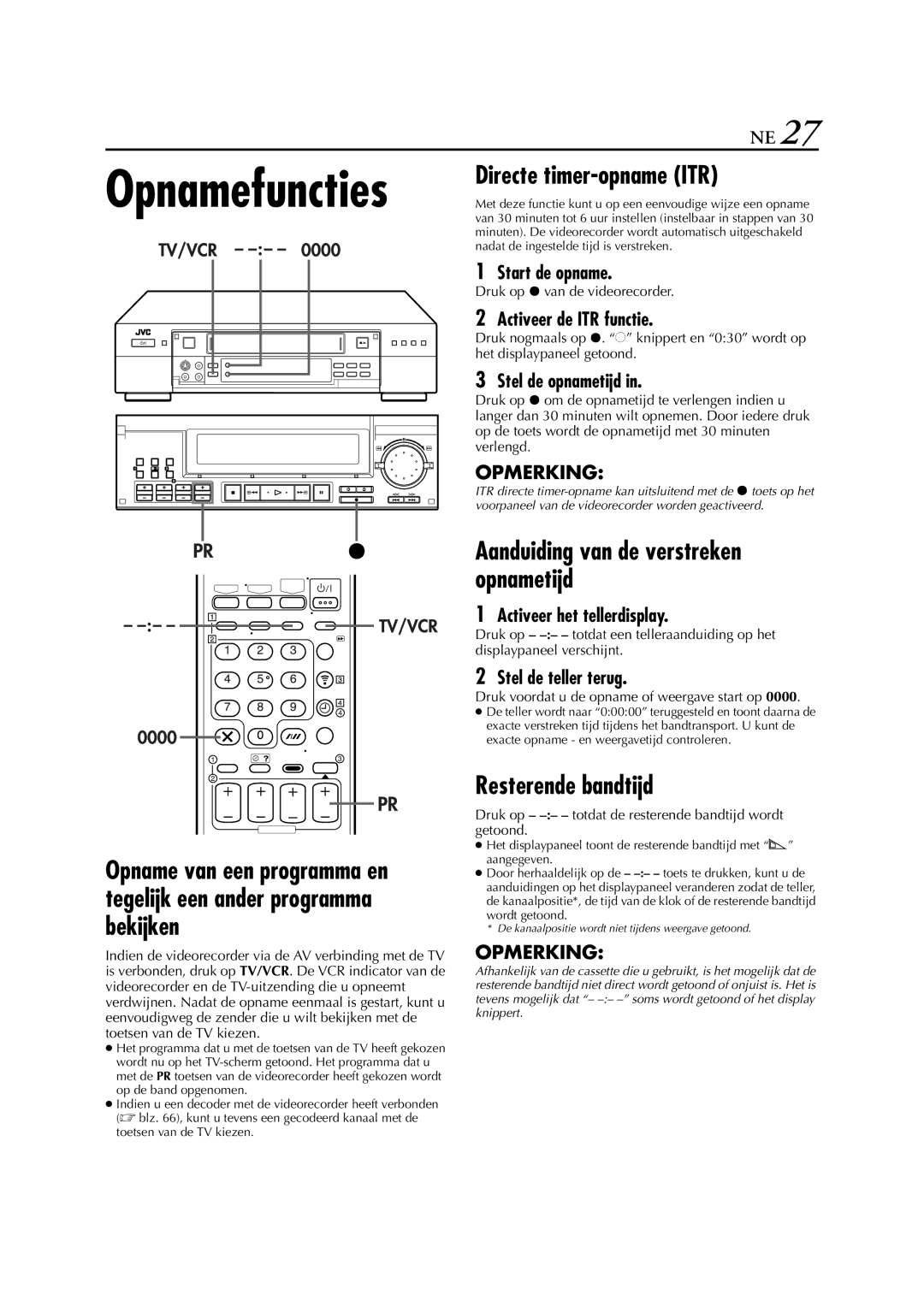 JVC HR-S9700EU manual Directe timer-opname ITR, Aanduiding van de verstreken opnametijd, Resterende bandtijd 