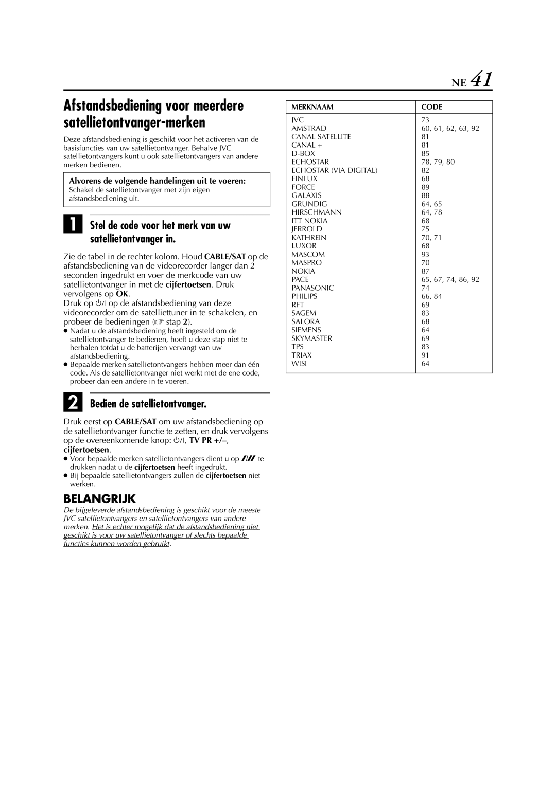 JVC HR-S9700EU manual Afstandsbediening voor meerdere satellietontvanger-merken, Bedien de satellietontvanger 