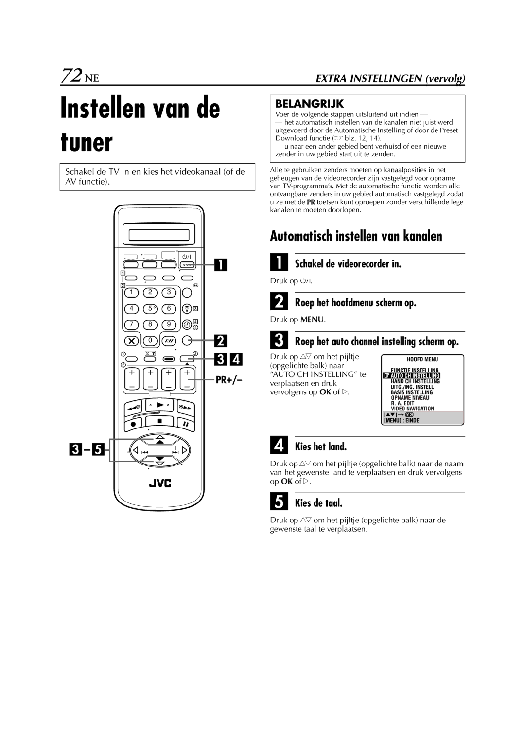 JVC HR-S9700EU manual 72 NE, Automatisch instellen van kanalen, Roep het auto channel instelling scherm op 