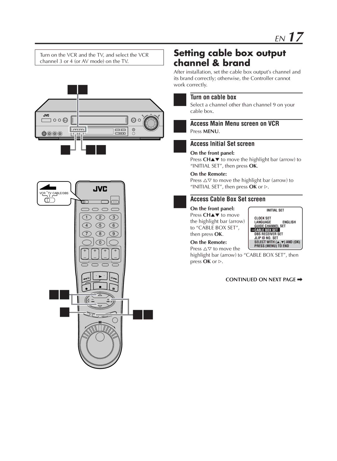 JVC HR-S9800U Setting cable box output channel & brand, Turn on cable box, Access Main Menu screen on VCR, On Next page 