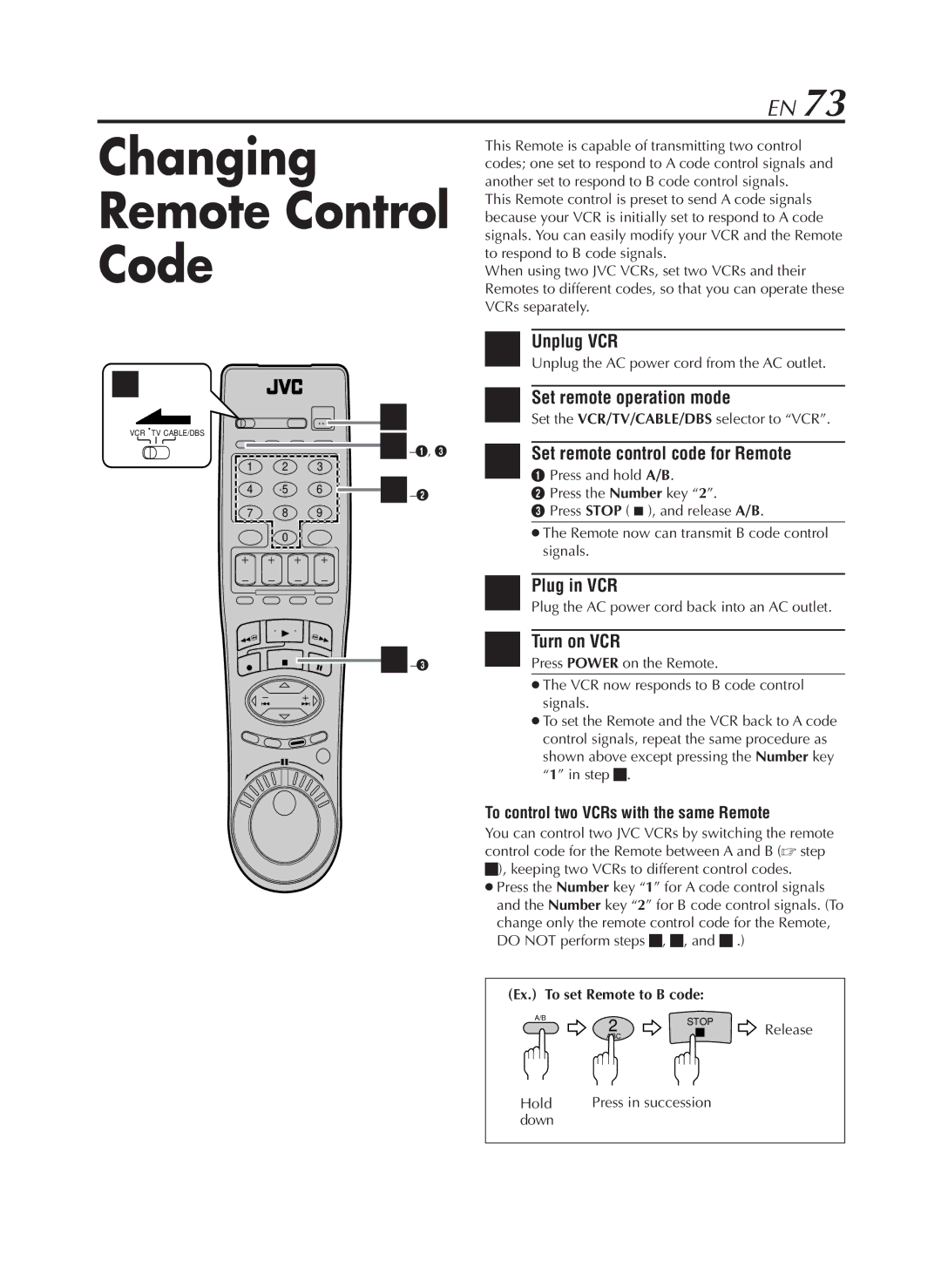 JVC HR-S9800U Changing Remote Control Code, Unplug VCR, Plug in VCR, Turn on VCR, To control two VCRs with the same Remote 