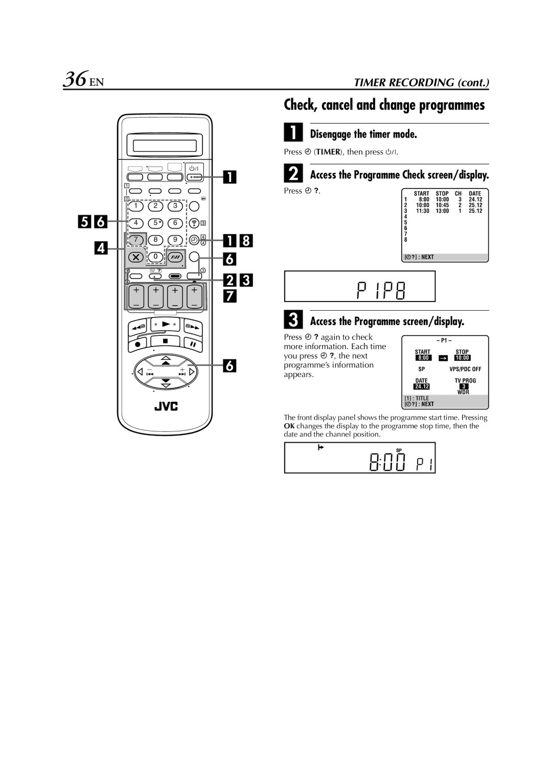 JVC HR-S9850EU Disengage the timer mode, Access the Programme Check screen/display, Access the Programme screen/display 