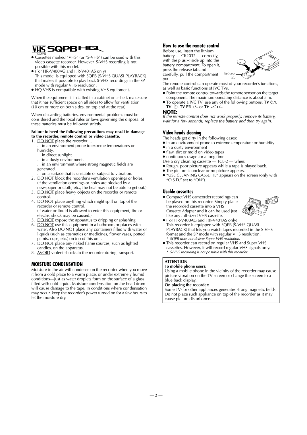 JVC HR-V401AS, HR-V207AG, HR-V400AG Video heads cleaning, Usable cassettes, To mobile phone users, On placing the recorder 