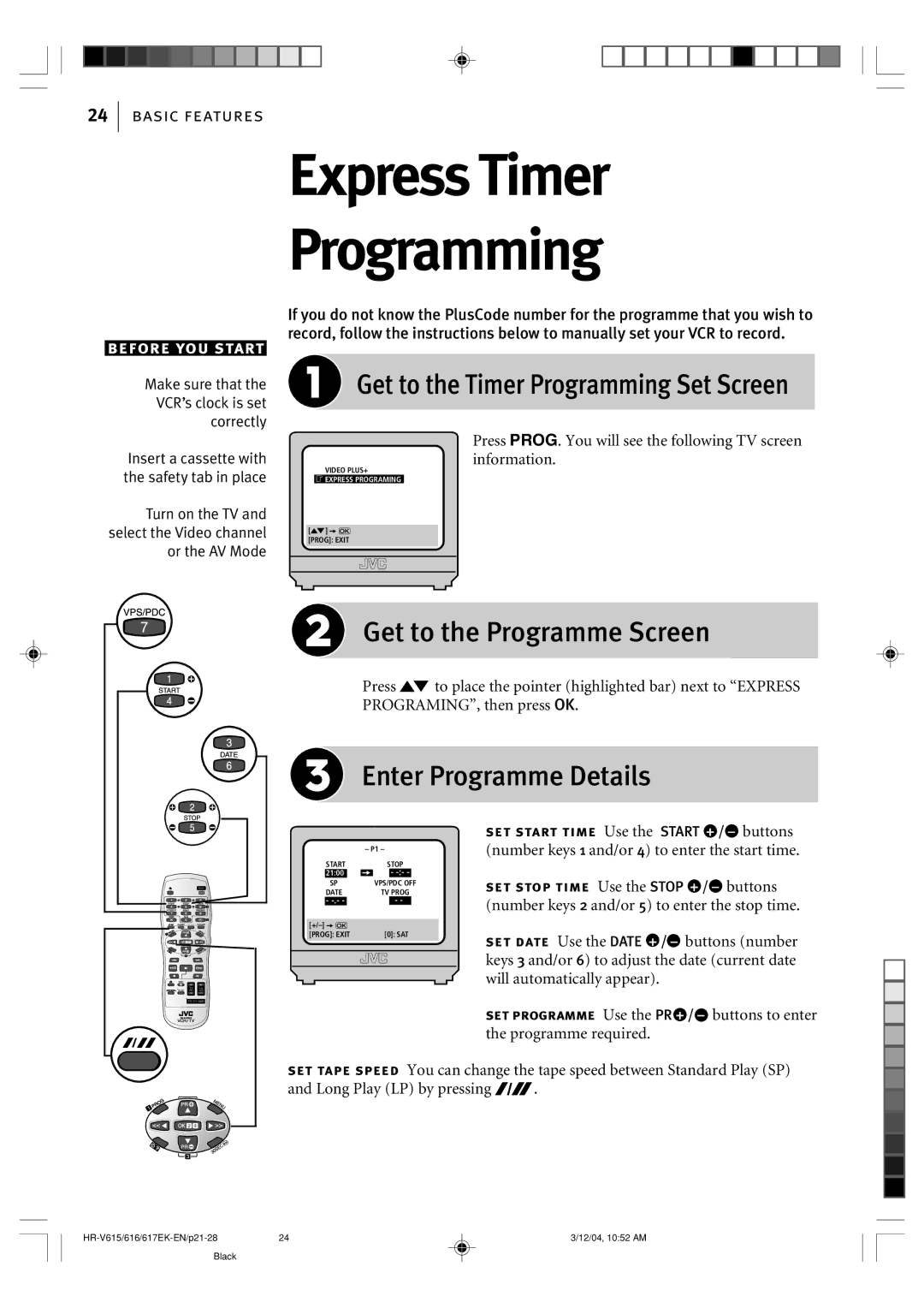 JVC HR-V617EK, HR-V616EK Express Timer Programming, Get to the Timer Programming Set Screen, Get to the Programme Screen 