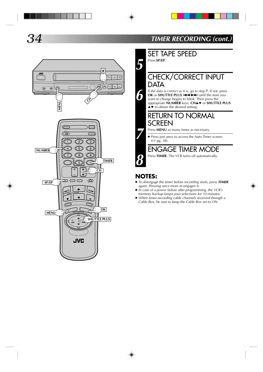 JVC HR-VP434U manual CHECK/CORRECT Input Data, Engage Timer Mode, Press SP/EP, Press TIMER. The VCR turns off automatically 