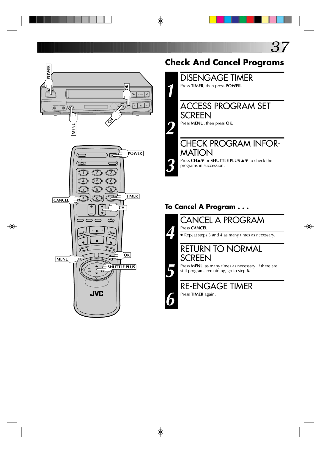 JVC HR-VP434U manual Disengage Timer, Access Program SET, Mation, Cancel a Program, RE-ENGAGE Timer 