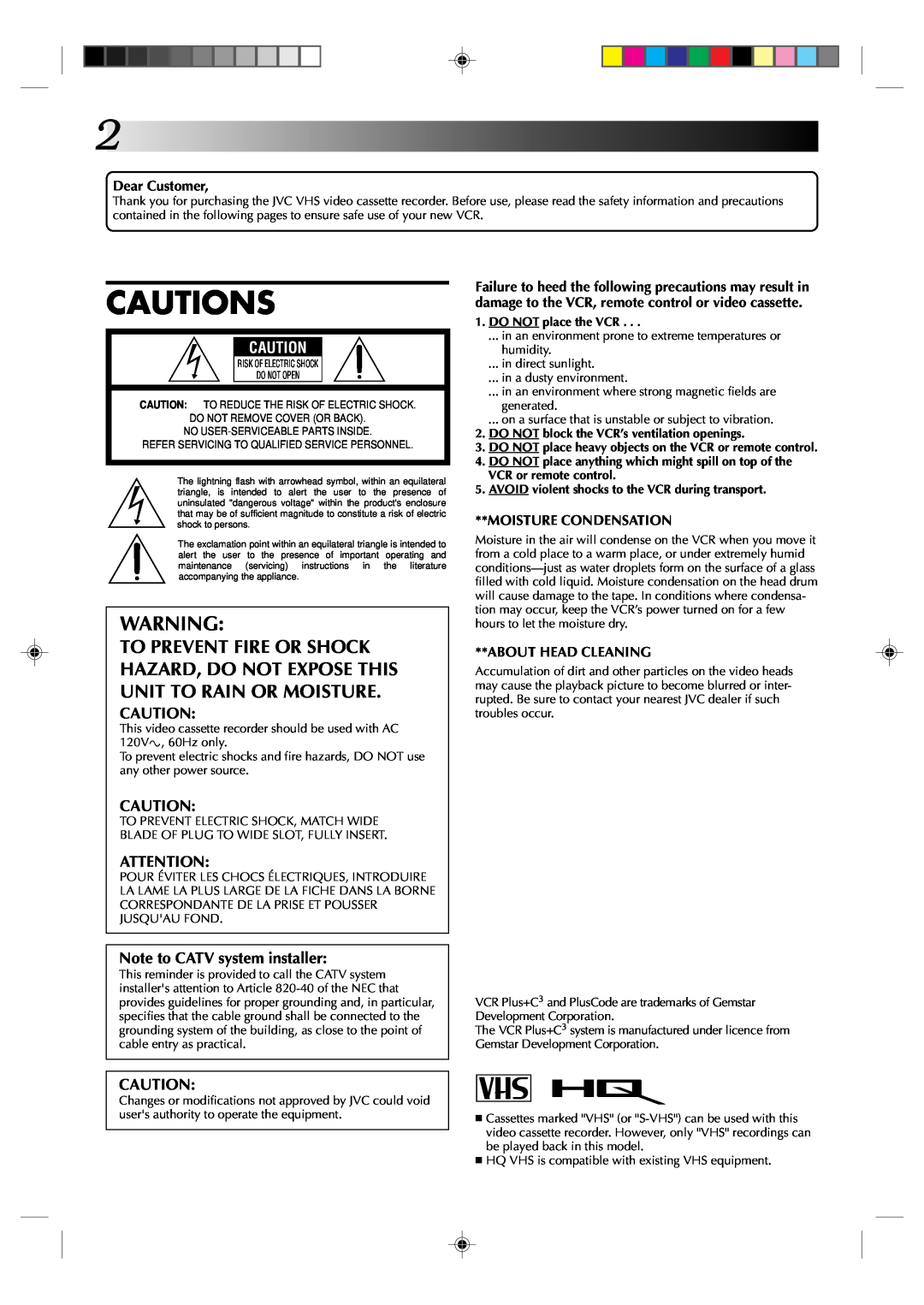 JVC HR-VP434U manual Cautions, DO NOT place the VCR, DO NOT block the VCR’s ventilation openings 