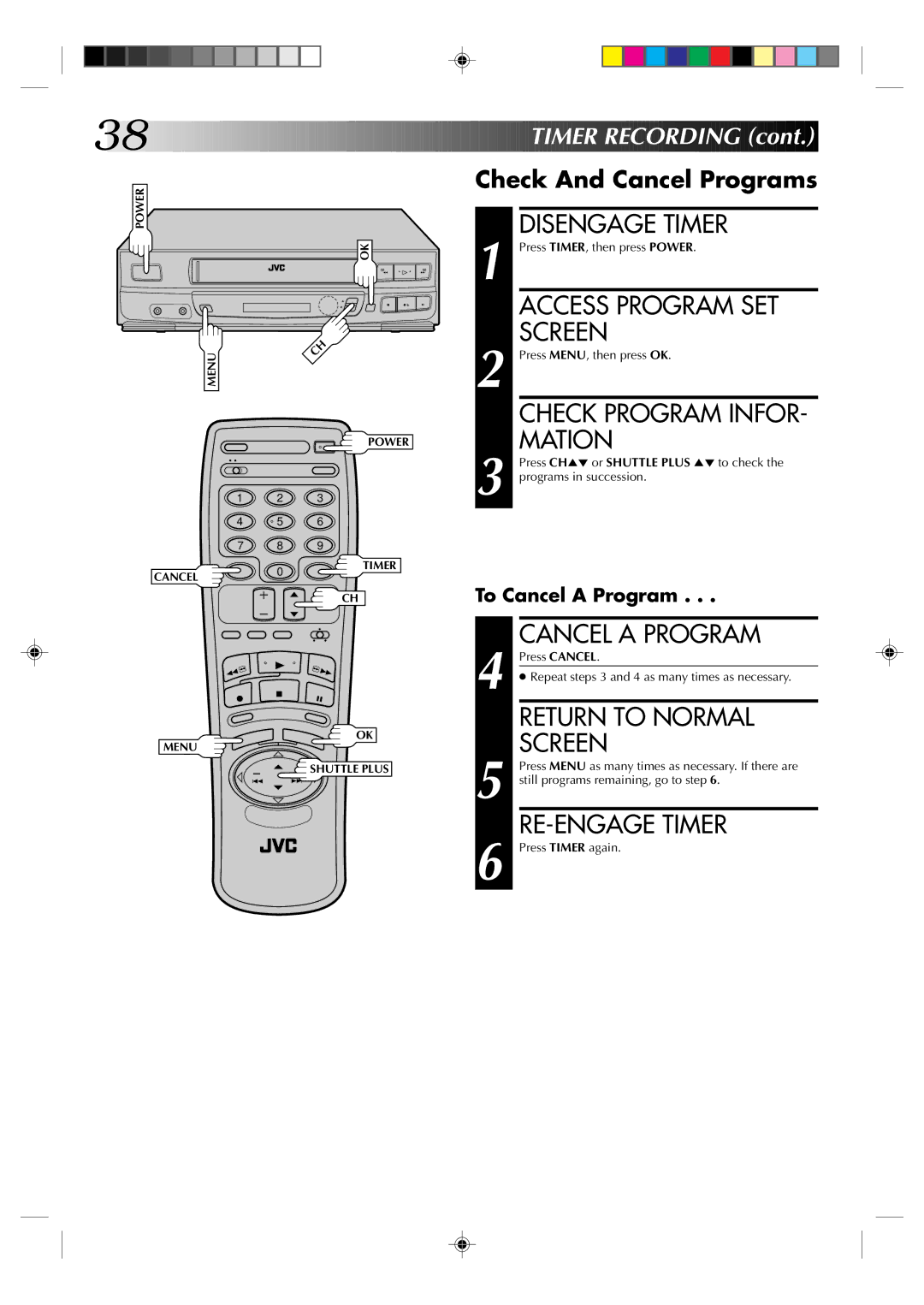 JVC HR-VP436U manual Disengage Timer, Access Program SET, Mation, Cancel a Program, RE-ENGAGE Timer 