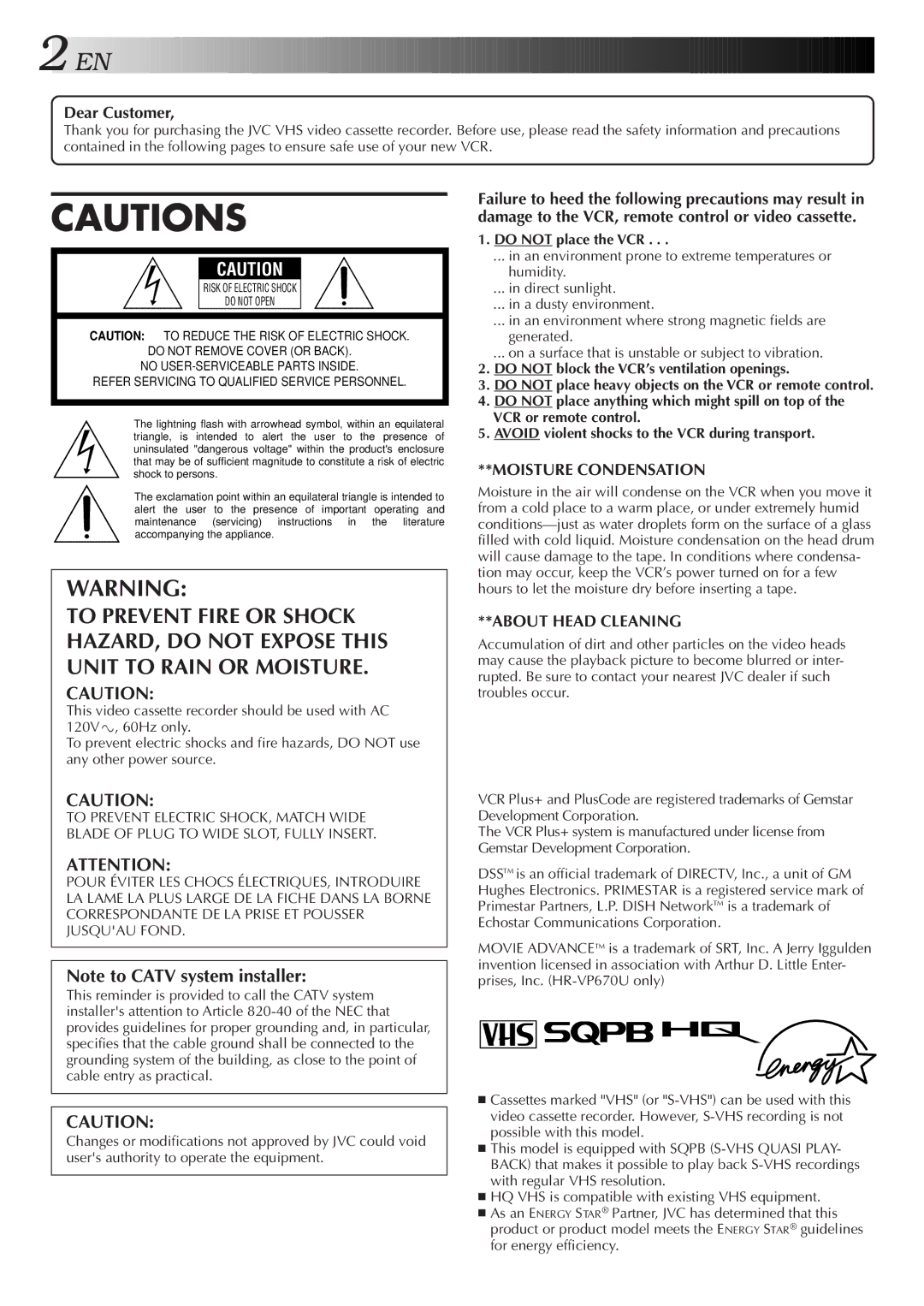 JVC HR-VP470U manual Dear Customer, Do not place the VCR 