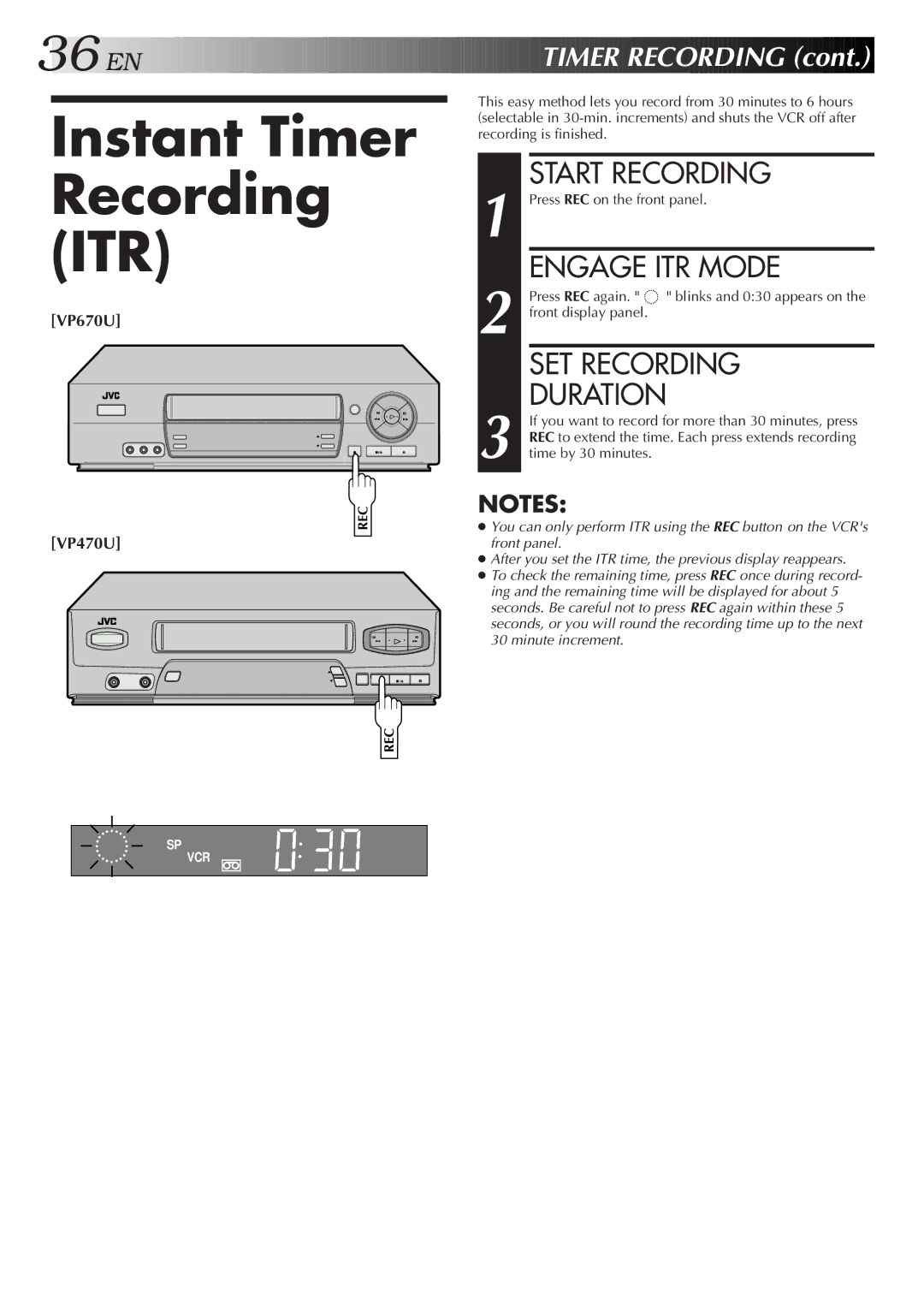 JVC HR-VP470U manual Instant Timer Recording ITR, Engage ITR Mode, SET Recording Duration, Press REC on the front panel 