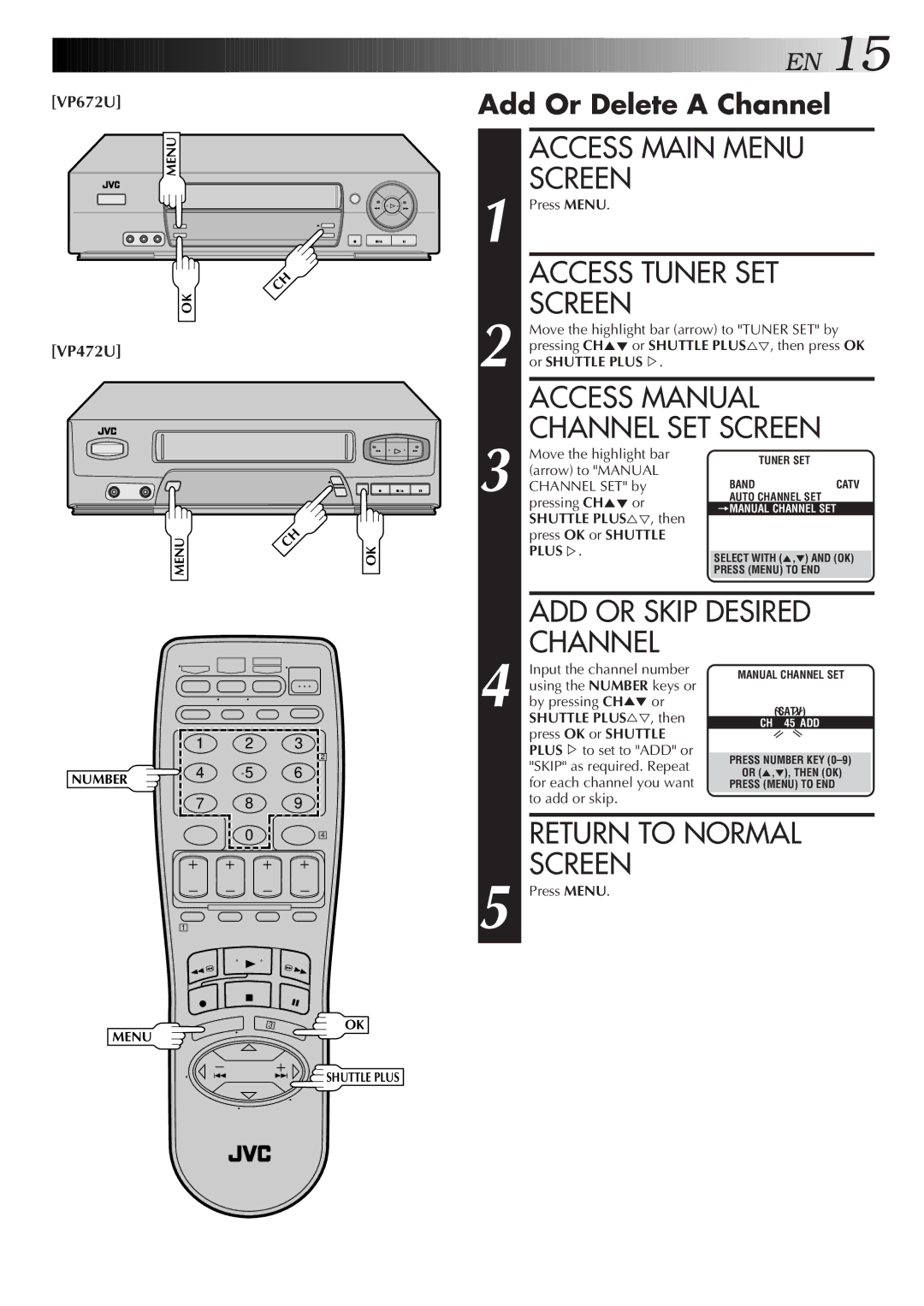 JVC HR-VP672U, HR-VP472U manual Access Manual Channel SET Screen, ADD or Skip Desired, Add Or Delete a Channel 