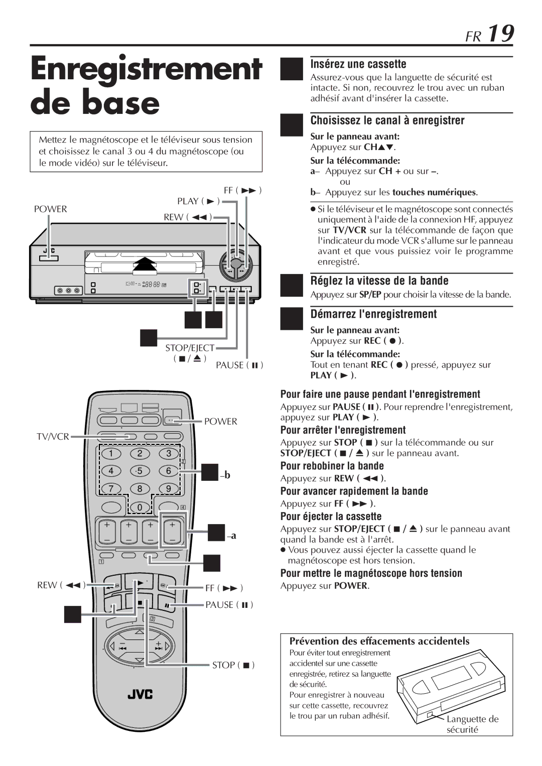 JVC HR-VP58U manual Enregistrement de base, Choisissez le canal à enregistrer, Réglez la vitesse de la bande 