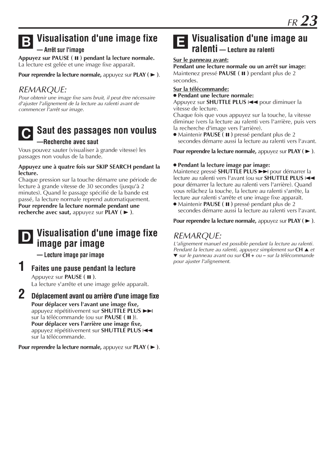 JVC HR-VP58U manual Visualisation dune image fixe image par image, Visualisation dune image au 