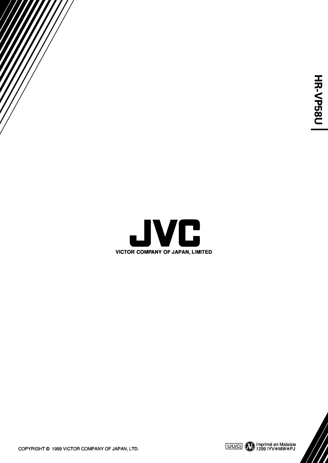 JVC HR-VP58U manual Victor Company Of Japan, Limited, U/Uc, Imprimé en Malaisie 1299 IYV*MW*PJ 