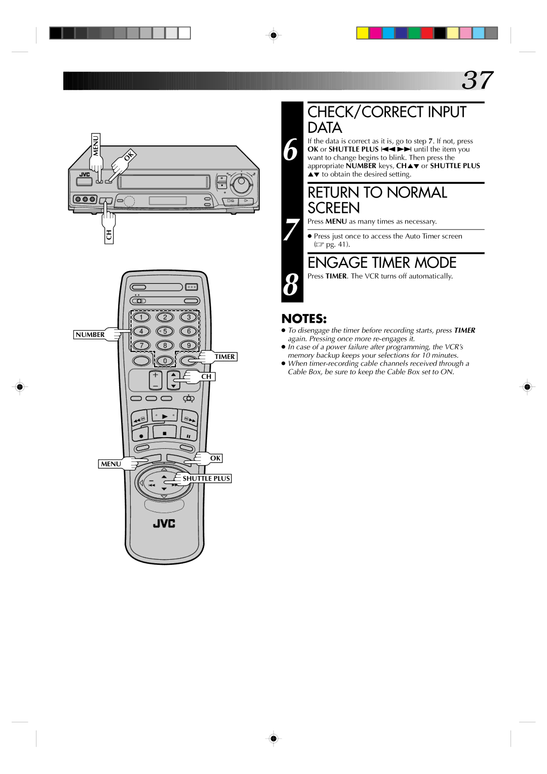 JVC HR-VP638U manual CHECK/CORRECT Input Data, Engage Timer Mode, Press just once to access the Auto Timer screen 