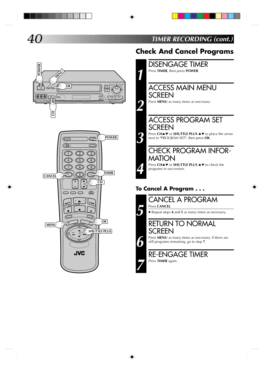 JVC HR-VP638U Disengage Timer, Check Program INFOR- Mation, Cancel a Program, RE-ENGAGE Timer, Check And Cancel Programs 