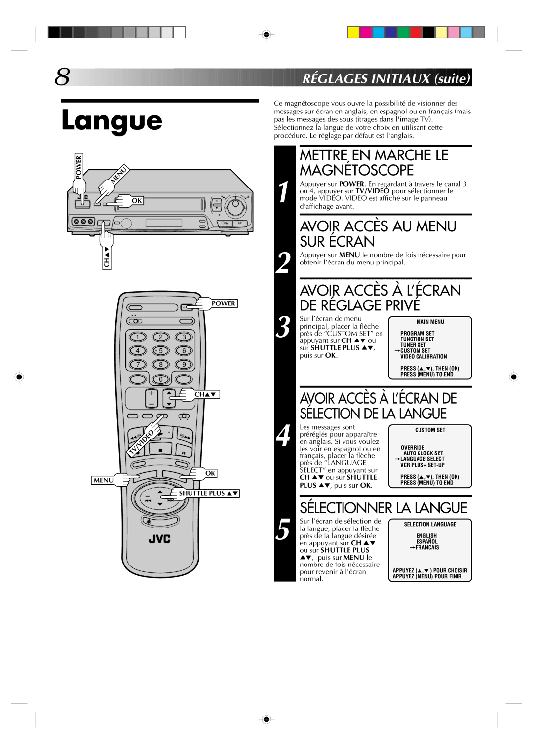 JVC HR-VP639U manual Mettre EN Marche LE Magnétoscope, Avoir Accès AU Menu SUR Écran, Sélectionner LA Langue 