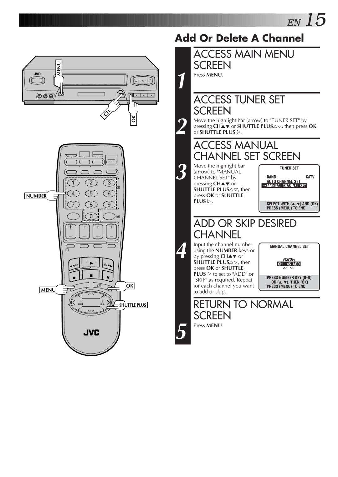 JVC HR-VP450U, HR-VP650U instruction manual Access Manual Channel SET Screen, ADD or Skip Desired, Add Or Delete a Channel 