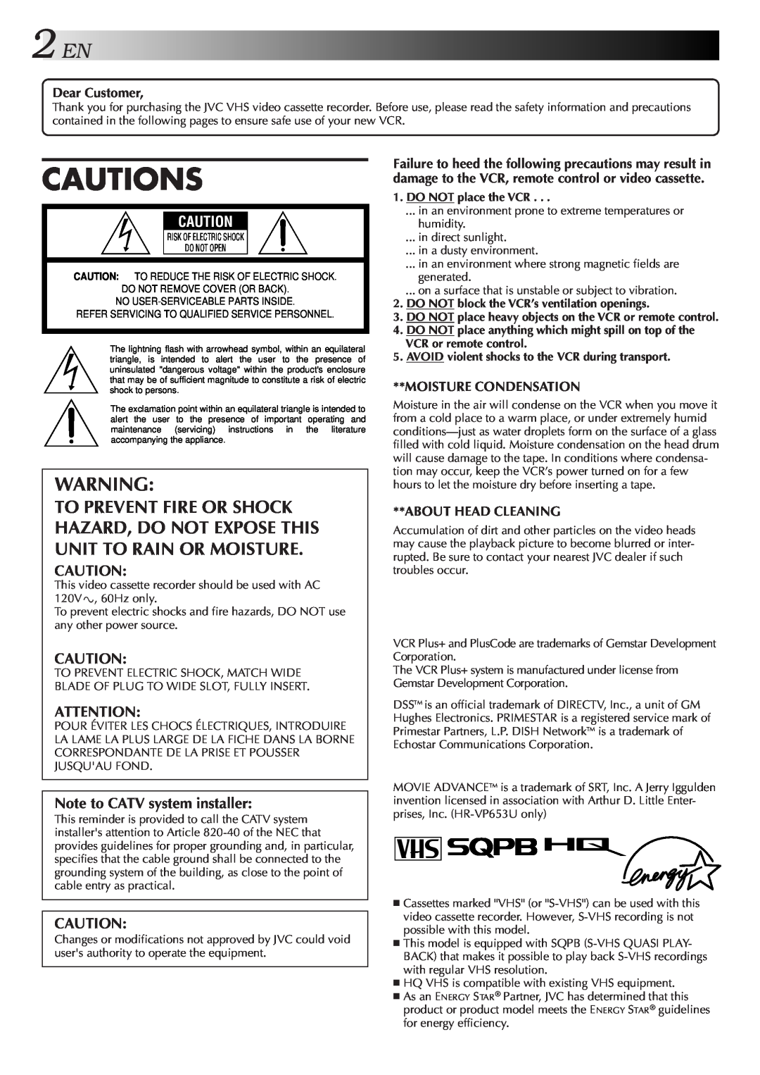 JVC HR-VP653U, HR-VP453U instruction manual Cautions, DO NOT place the VCR, DO NOT block the VCR’s ventilation openings 
