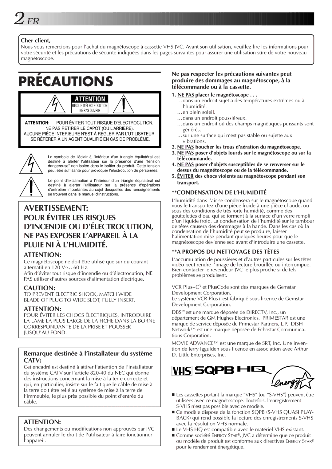 JVC HR-VP654U manual Cher client, NE PAS placer le magnétoscope 