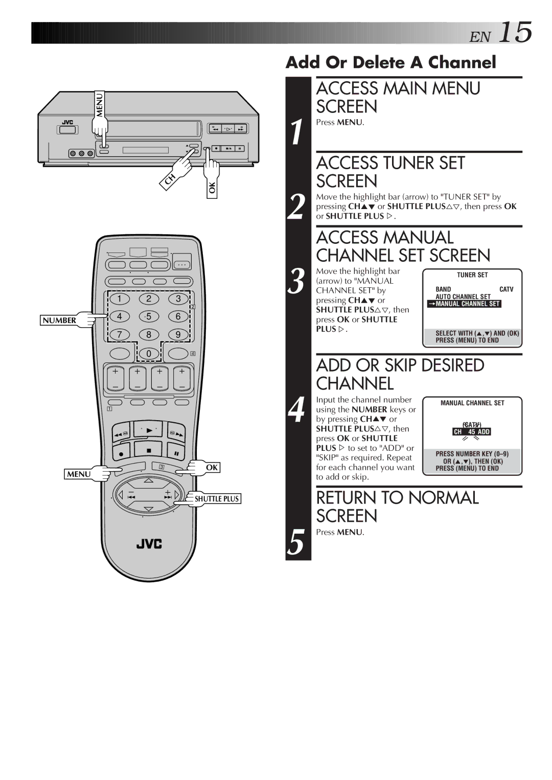 JVC HR-VP655U manual Access Manual Channel SET Screen, ADD or Skip Desired, Add Or Delete a Channel 