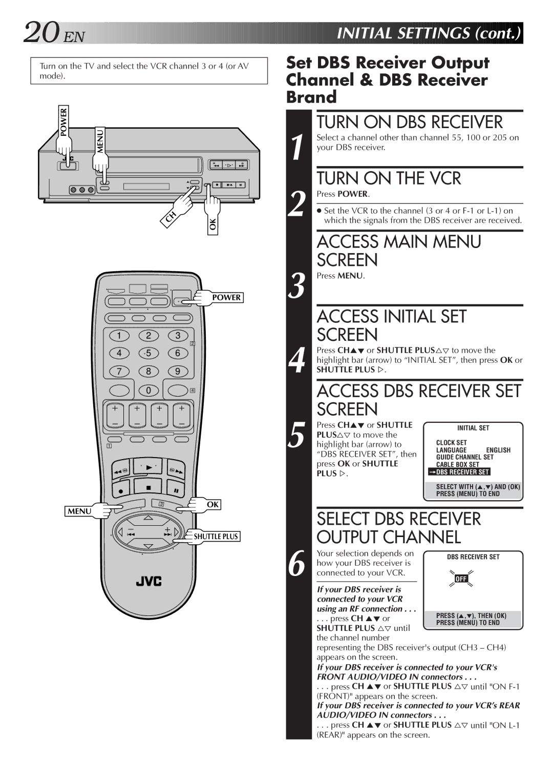 JVC HR-VP655U manual Turn on DBS Receiver, Select DBS Receiver, Set DBS Receiver Output Channel & DBS Receiver Brand 