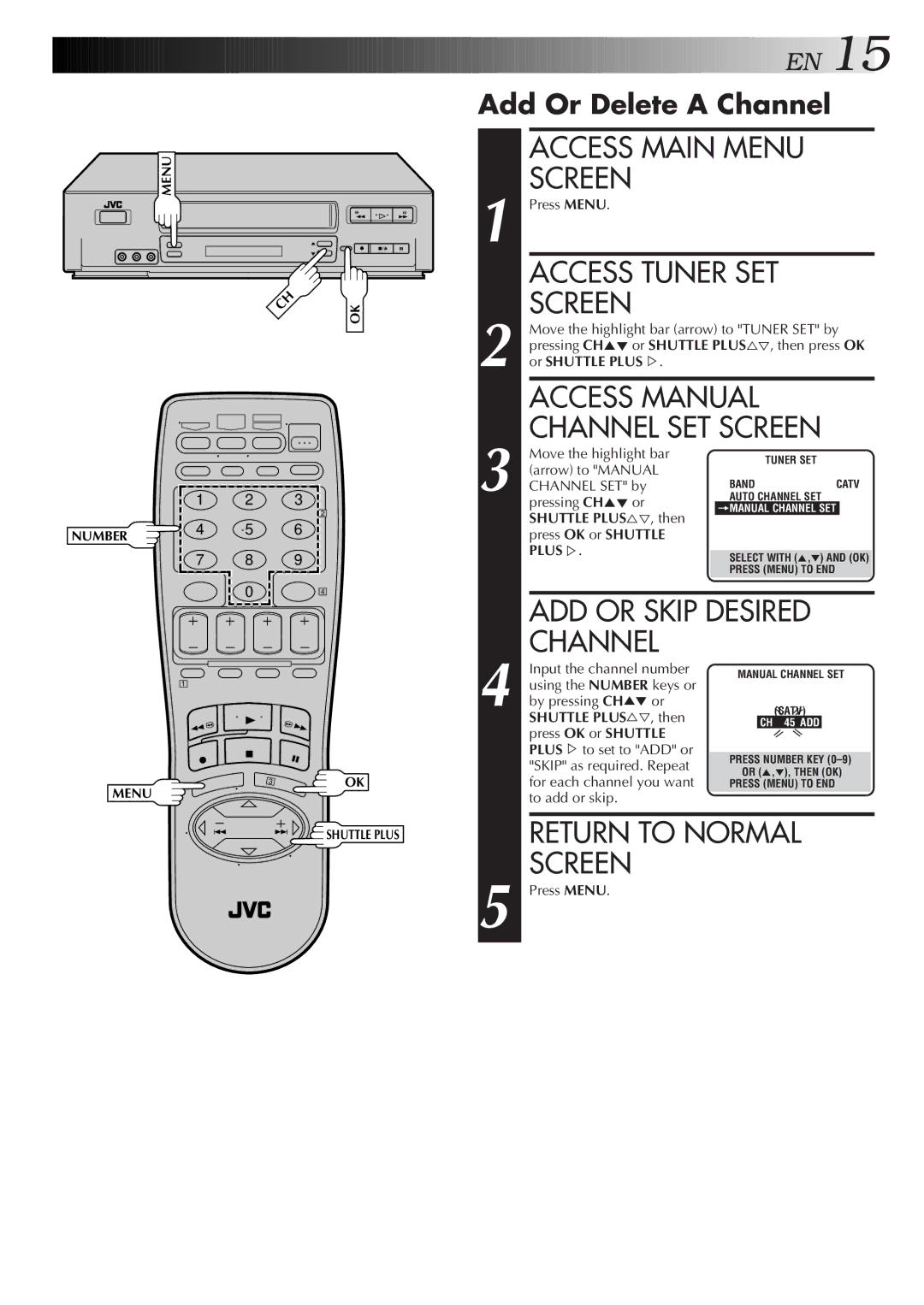 JVC HR-VP656U manual Access Manual Channel SET Screen, ADD or Skip Desired, Add Or Delete a Channel 