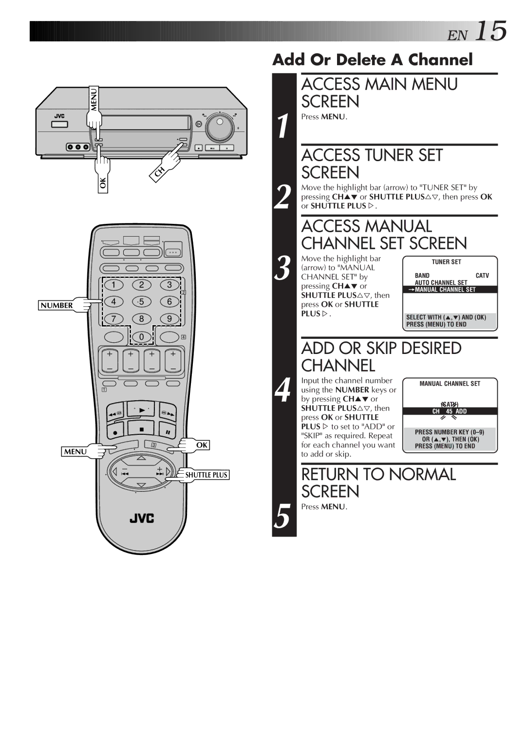 JVC HR-VP674U manual Access Manual Channel SET Screen, ADD or Skip Desired, Add Or Delete a Channel 