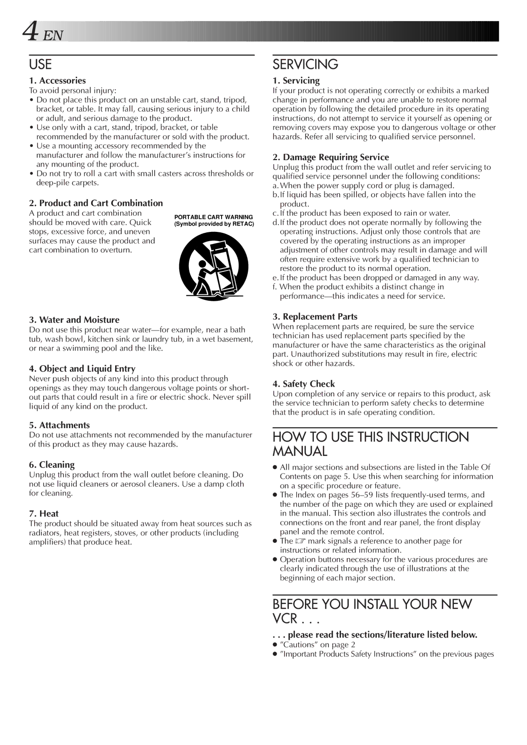JVC HR-VP674U Accessories, Product and Cart Combination, Servicing, Damage Requiring Service, Water and Moisture, Cleaning 