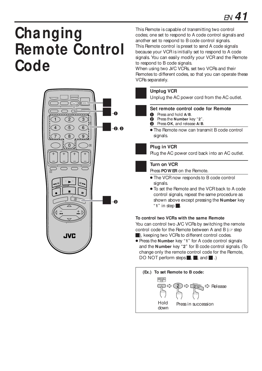 JVC HR-VP682U manual Changing Remote Control Code, Unplug VCR, Set remote control code for Remote, Plug in VCR, Turn on VCR 