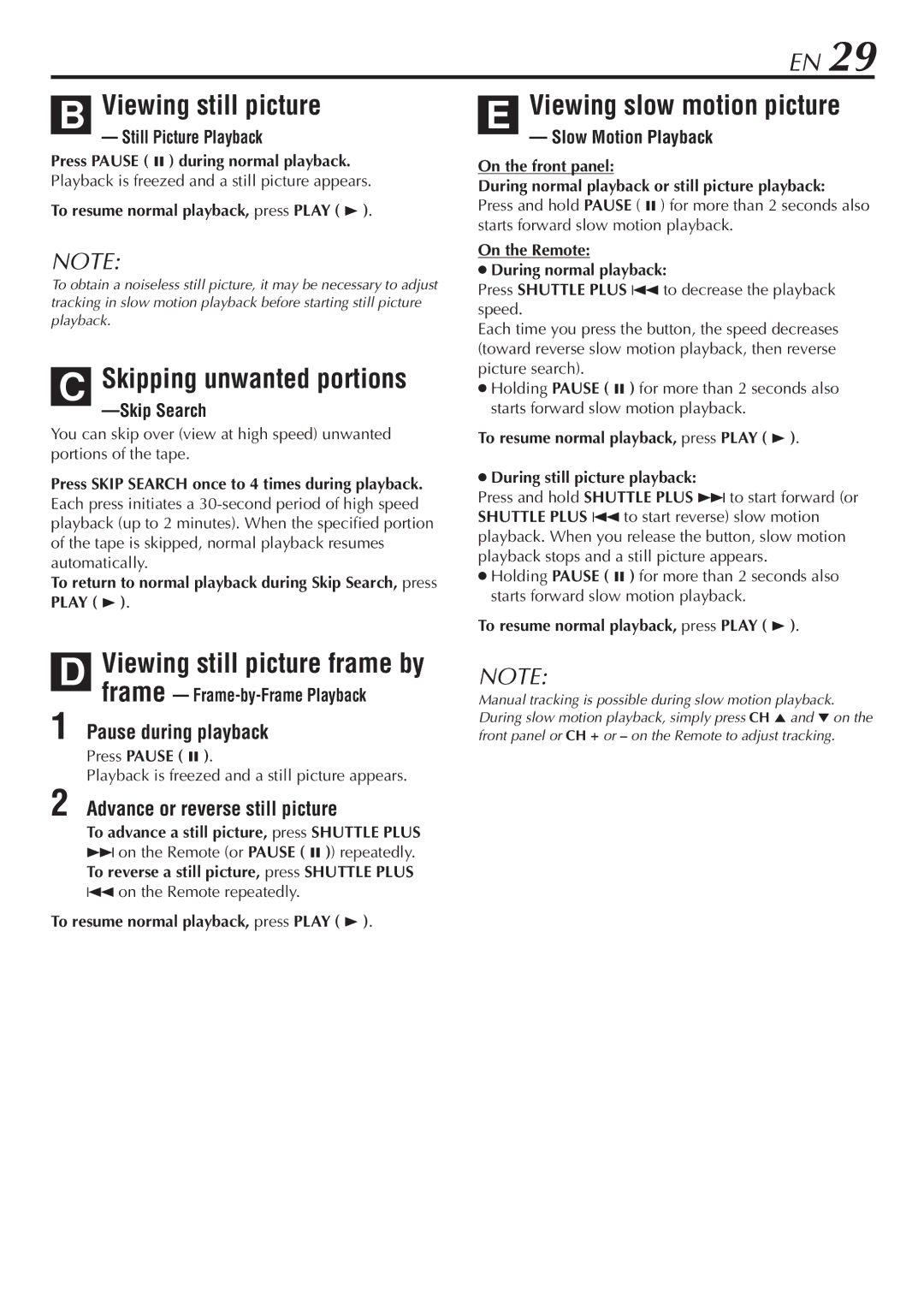 JVC HR-VP68U manual Viewing still picture, Skipping unwanted portions, Viewing slow motion picture, Pause during playback 