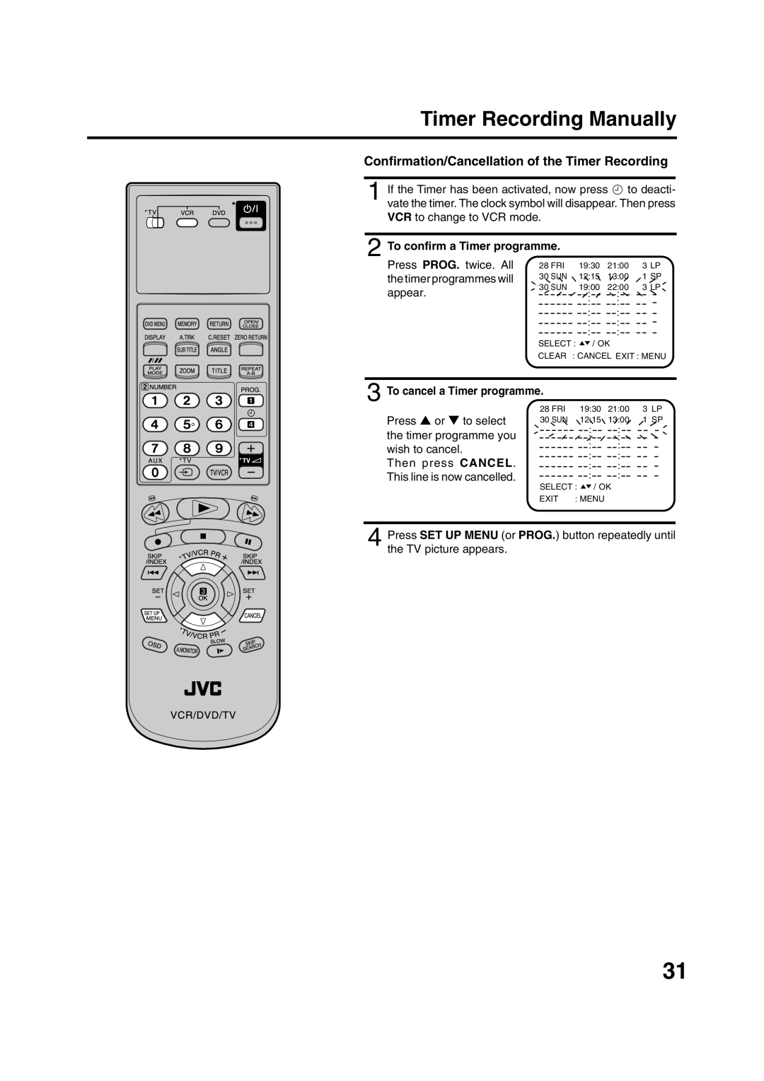 JVC HR-XV1EK Confirmation/Cancellation of the Timer Recording, To confirm a Timer programme, To cancel a Timer programme 