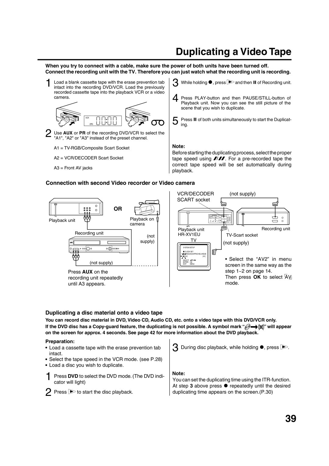 JVC HR-XV1EU Duplicating a Video Tape, Connection with second Video recorder or Video camera, Not supply Scart socket 