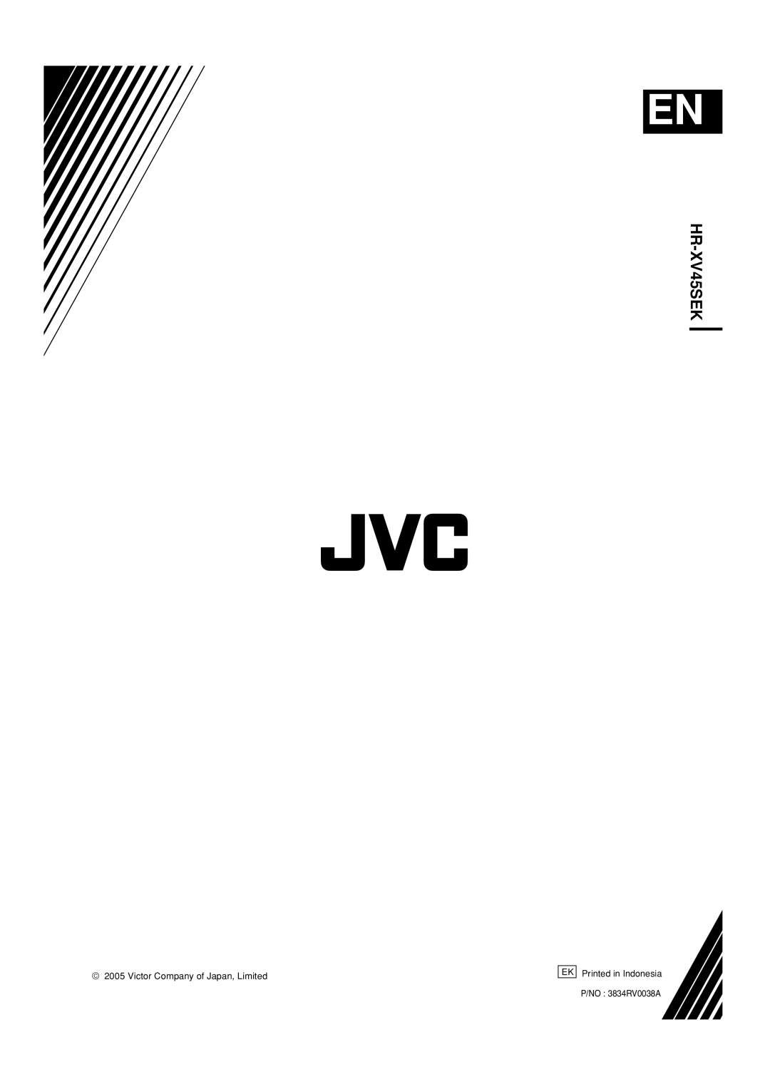 JVC manual HR-XV45SEK, Victor Company of Japan, Limited, Printed in Indonesia P/NO 3834RV0038A 