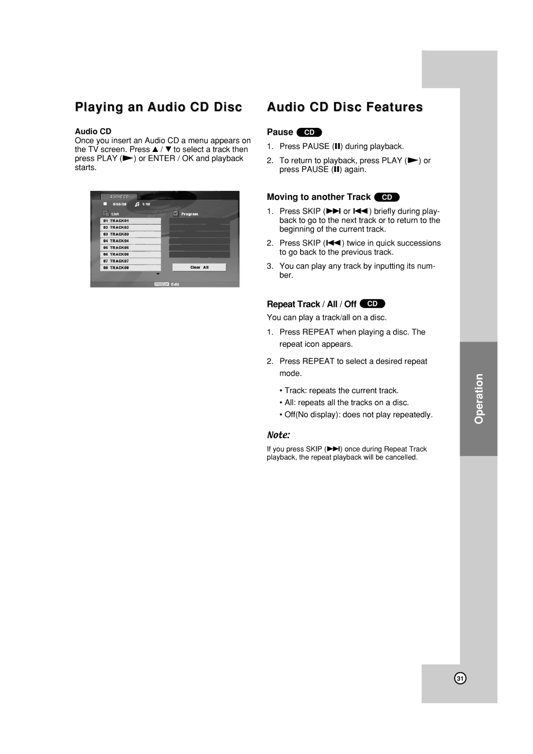 JVC HR-XVC19BUS manual Playing an Audio CD Disc, Audio CD Disc Features, Pause CD, Moving to another Track CD 