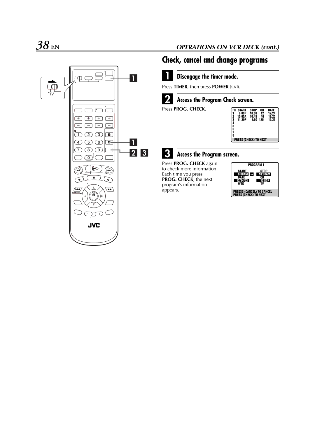 JVC HR-XVC26U Disengage the timer mode, Access the Program Check screen, Press TIMER, then press Power, Press PROG. Check 