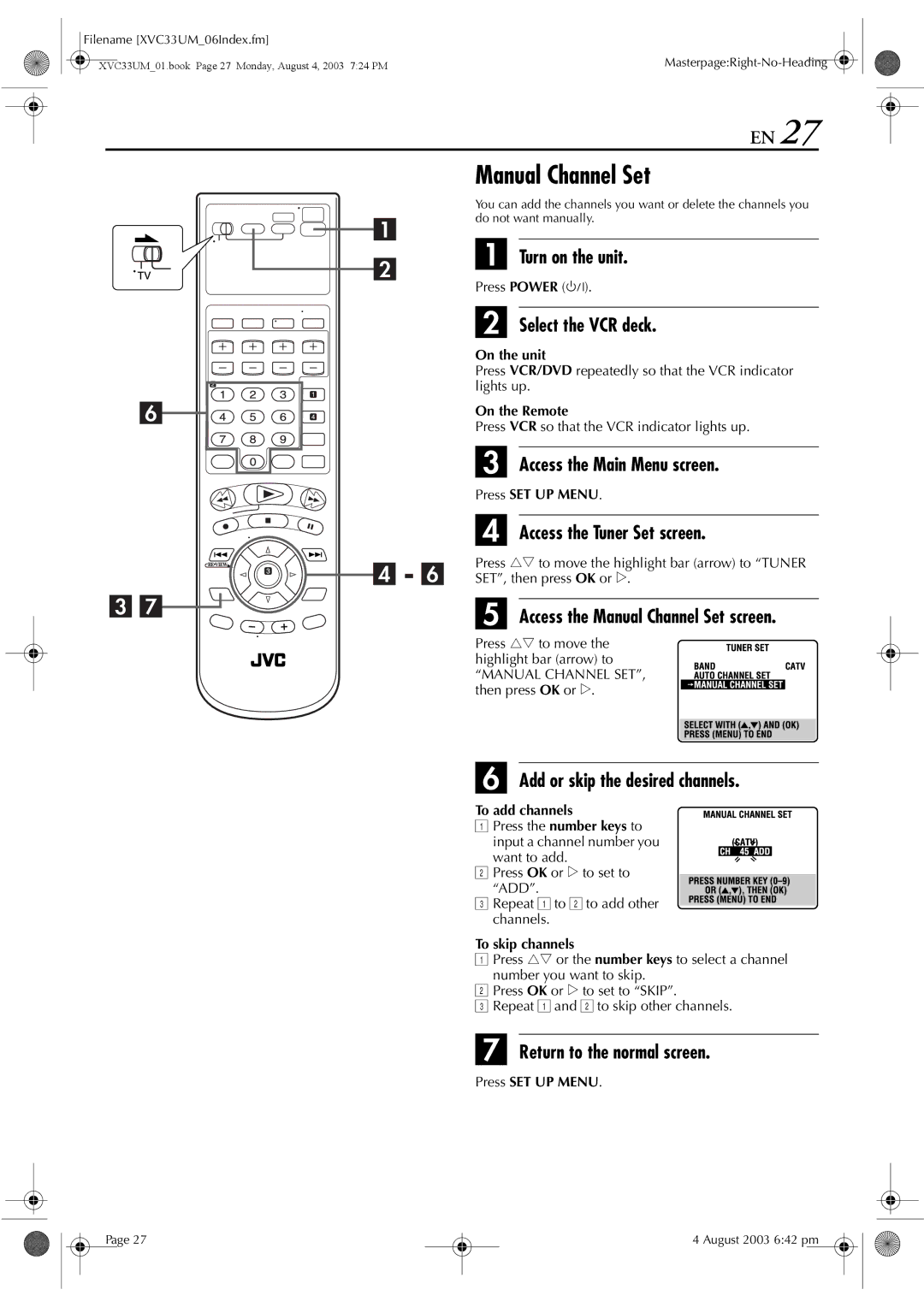 JVC HR-XVC33UM manual Access the Manual Channel Set screen, Add or skip the desired channels, To add channels 