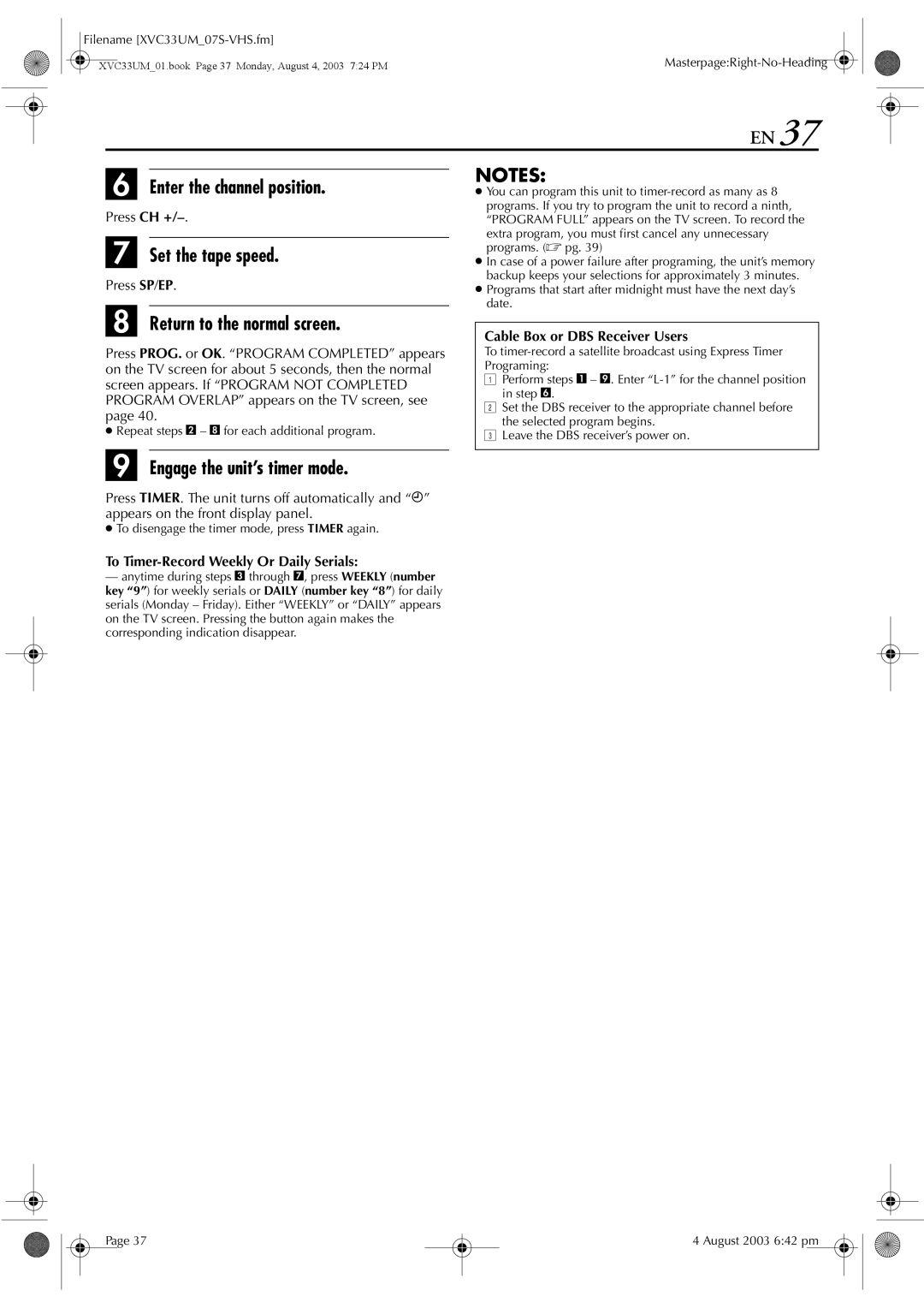 JVC HR-XVC33UM manual Enter the channel position, Engage the unit’s timer mode, Cable Box or DBS Receiver Users 